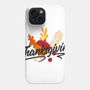 happy thanksgiving Phone Case