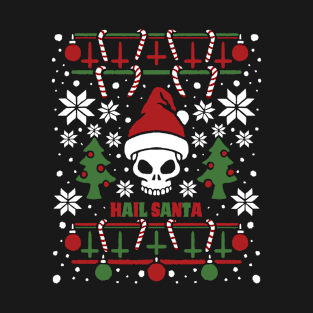 hail santa funny christmas satan santa skull T-Shirt