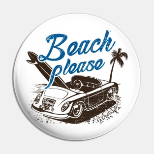 Beach Please. Funny Beach Shirt. Pin