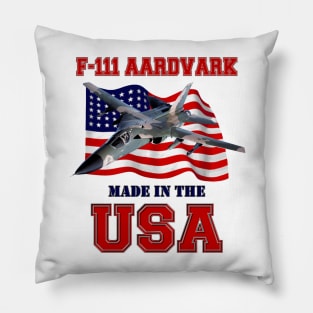 F-111 Aardvark Made in the USA Pillow