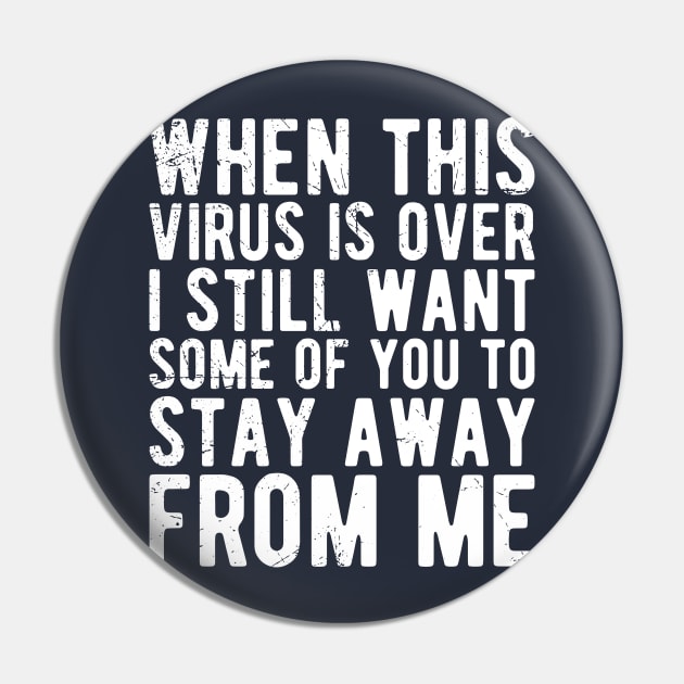 I Got Vaccinated But I Still Want Some Of You To Stay Away From Me Pin by Gaming champion