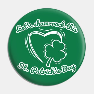 Let's sham-rock this St. Patrick's Day, Special Patrick's Day. Pin