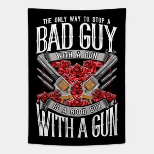 2nd Amendment Gun Rights Stop A Bad Guy With Gun Good Guy With A Gun Tapestry