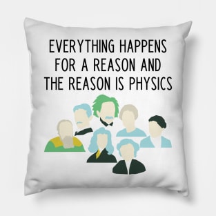 Funny physics teacher slogan Pillow