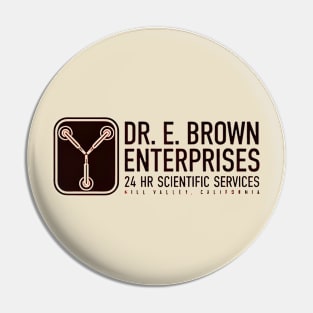 Dr. E. Brown Enterprises Pin