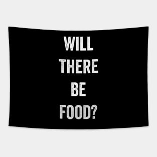 Will There Be Food Tapestry