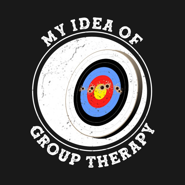 Gun is my Idea of Group Therapy by Hound mom