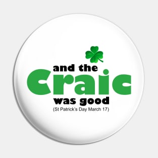 And the Craic was Good Pin