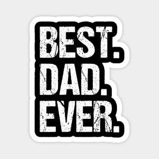 Father's Day Gifts Best Dad Ever Magnet