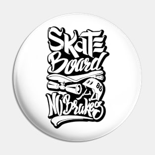 Skate board Pin