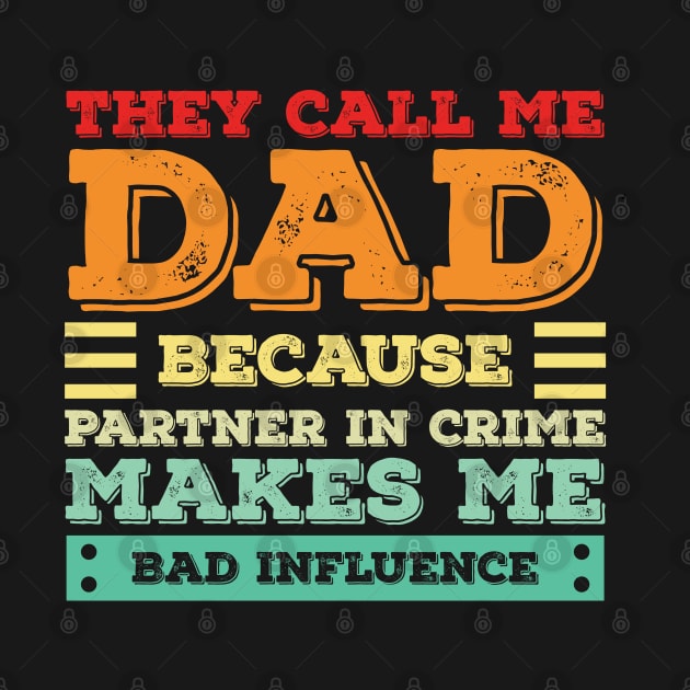 They Call Me papa Because Partner In Crime Makes Me Sound Like A Bad Influence by Alennomacomicart