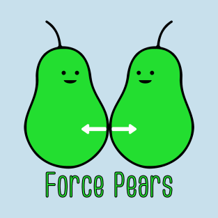 Force Pears T-Shirt