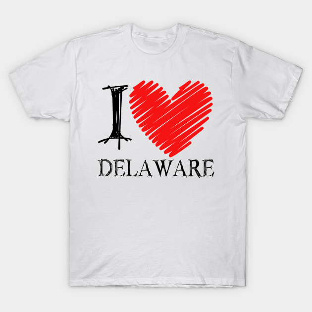 Discover I Love Delaware, United States Of America, Delaware Merch, Delaware Gift Ideas - Delaware State - T-Shirt