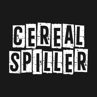 Cereal Spiller - Funny Halloween T-Shirt