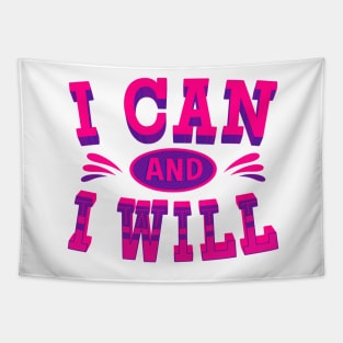 I can and I Will - Inspirational Quotes Tapestry