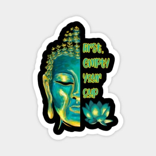 Buddhist Zen Koan First Empty Your Cup Half Buddha Face Magnet