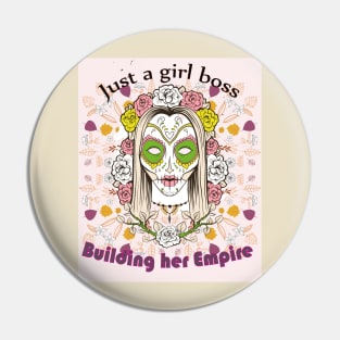 Just A Girl Boss Building Her Empire Pin