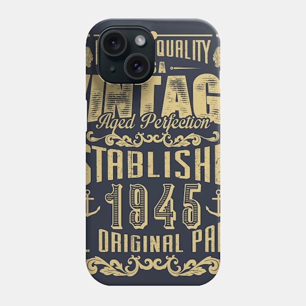 Highest quality USA vintage aged perfection established 1945 all original parts Phone Case by variantees