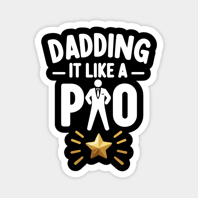 Dadding It Like a Pro Magnet by Frank Ring