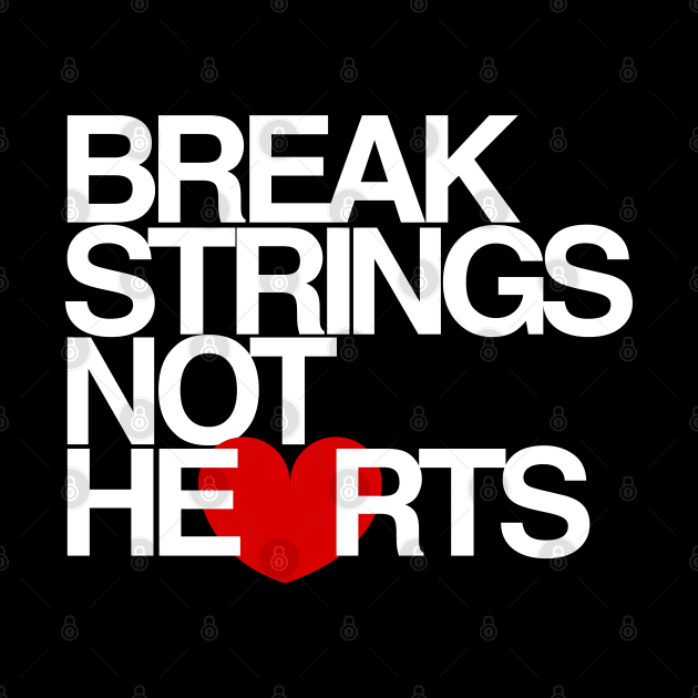 Break Strings Not Hearts by CoVA Tennis by CoVA Tennis