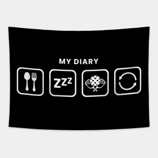 My Diary Eat Sleep Play Pickleball Repeat Tapestry