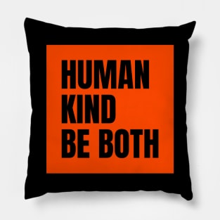 Human Kind be Both Pillow