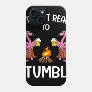 Flamingo Let_s Get Ready To Stumble Funny Phone Case