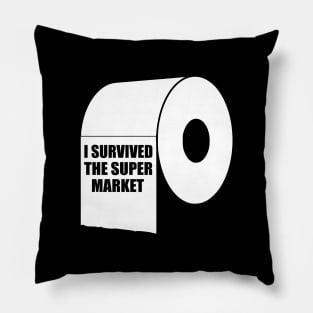 I Survived The Super Market, Quarantine Toilet Paper Crisis Survivor Shortage of 2020 Gifts Pillow