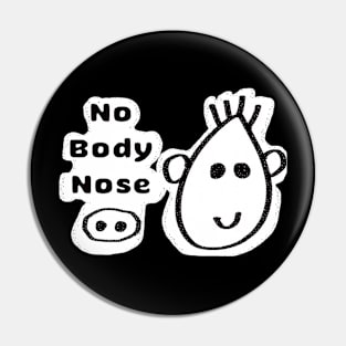 typography - No body nose Pin