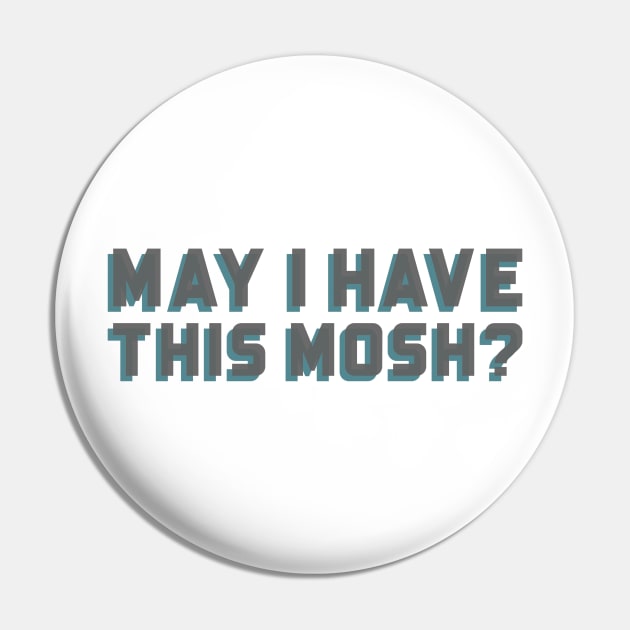 May I have this mosh? Pin by dgutpro87