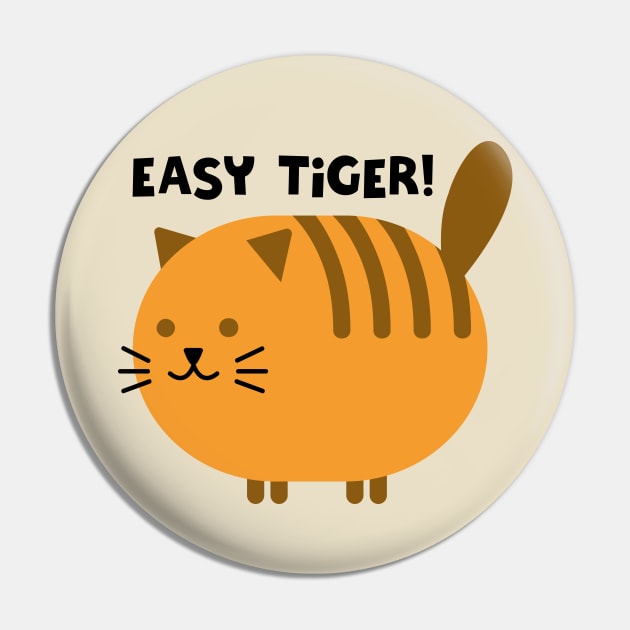 EASY TIGER! Pin by EdsTshirts