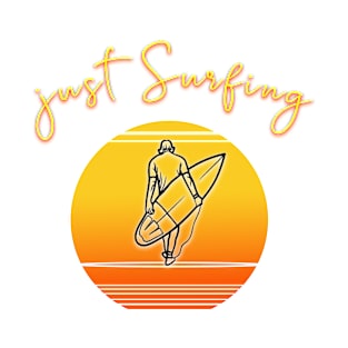 just surfing best gift T-Shirt