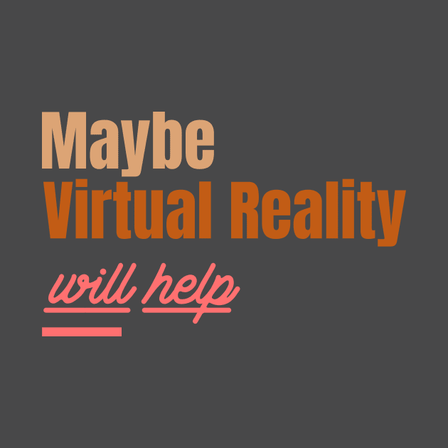 Maybe Virtual Reality Will Help by VR Cricket Guy