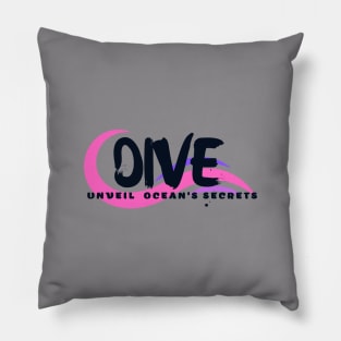 Dive - Unveil the Ocean's Secrets Scuba diving | Scuba | Ocean lovers | Freediver Pillow