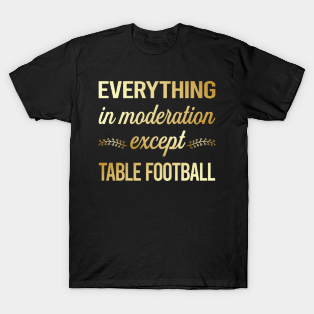 Discover Funny Moderation Table Football Soccer Foosball - Table Football - T-Shirt