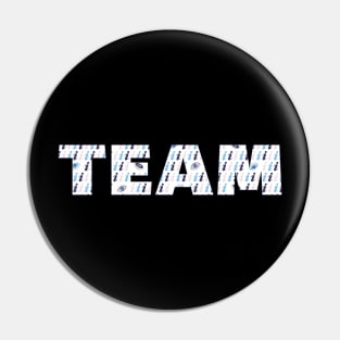 There is no I in Team Pin