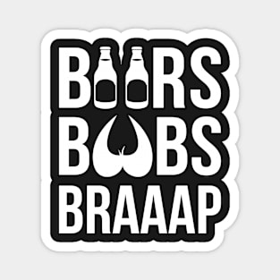 Beers Boobs Braaap Magnet