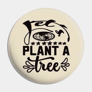 Let’s plant a tree,  T-shirt for males Pin