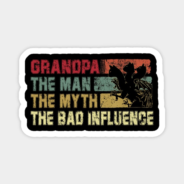 Mens Grandpa the Man the Myth the Bad Influence Vintage Cat Father's Day Gift Dad Magnet by David Darry