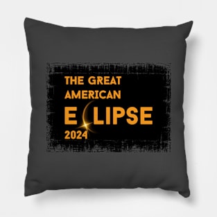 THE GREAT AMERICAN ECLIPSE 2024 Pillow