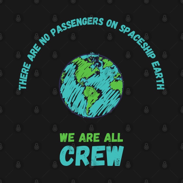 No Passengers We Are All Crew by maxdax