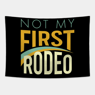 Not My First Rodeo Tapestry