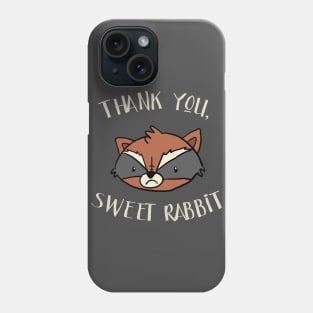 Thank you, sweet rabbit Phone Case