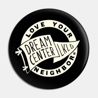 Dream Center LKLD Flag Love Your Neighbor Pin