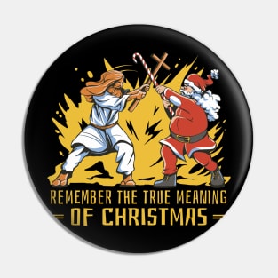 TRUE MEANING OF CHRISTMAS Pin