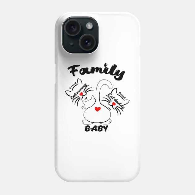 Proud Cat mom and Cat Dad and the kitten baby - The cat family ? With love and hearts Phone Case by GizmoDesign