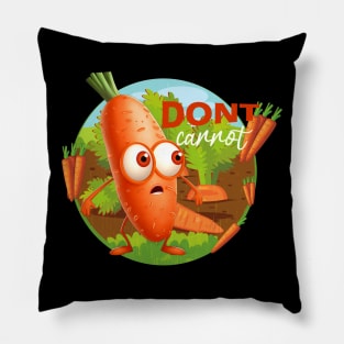 I Don't Carrot All Pillow