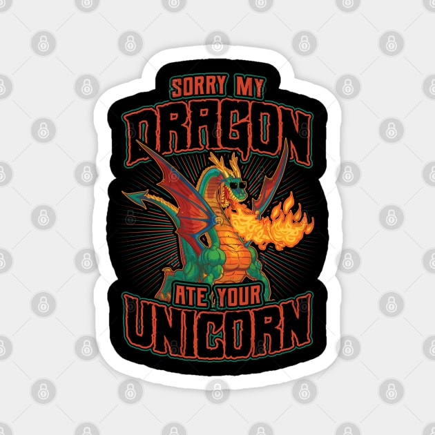 Sorry my Dragon Ate Your Unicorn Magnet by aneisha