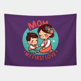 Mom, My First Love Tapestry