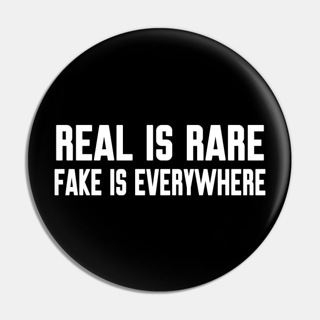 Real is rare fake is everywhere Pin by WorkMemes